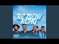 Re tseni keng (feat. Nova Sa Style, Westboy & Tsaka Rsa)