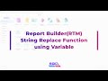 Report Builder (RTM) - String Replace All Function