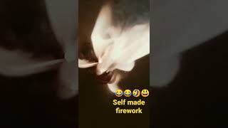 Self made firework(आफैले बनाएको पटाका )