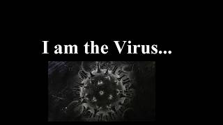 I am the Virus.... (Very Sad English Poem)