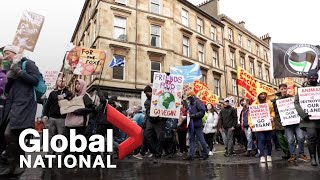Global National: Nov. 6, 2021 | Thousands march demanding bolder climate action amid COP26