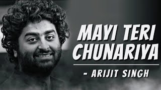 Mayi Teri Chunariya Lehrayi (LYRICS) Song - Chunar | Arijit Singh | Mothers Day Special |