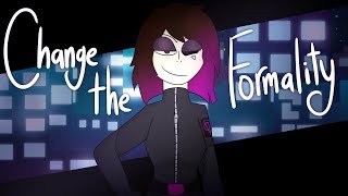 Change The Formality Meme (REMAKE)
