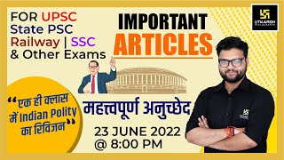 Important Articles (महत्त्वपूर्ण अनुच्छेद) | Important Questions | For All Exams | Kumar Gaurav Sir