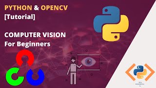 Python Tutorial - Opencv [Tutorial] 🌟 Opencv Python [Tutorial] for beginners (2020)
