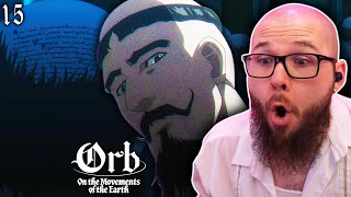 ORB On the Movements of the Earth Episode 15 Reaction | チ。―地球の運動について― (日本語字幕付き)