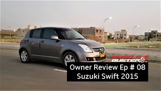 Suzuki Swift 2015 | Owner's Review Ep # 08