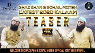 Coming Soon,Teaser of Latest 2020 Kalaam | Shaz Khan & Sohail Moten Official