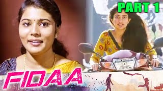 FIDAA l Part - 1 l  Telugu Romantic Hindi Dubbed Movie | Varun Tej, Sai Pallavi, Harshvardhan