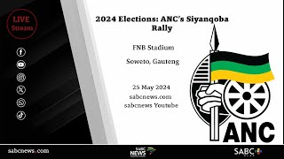 ANC hosts its Siyanqoba Rally at FNB stadium in Soweto