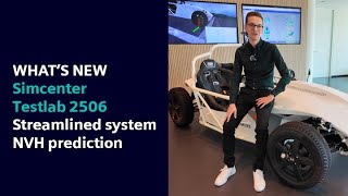 What’s new in Simcenter Testlab 2506 | Streamlined system NVH prediction #WhatsNewSimcenter