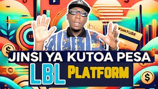 Jinsi Ya Kutoa Pesa Kwa Urahisi Kwenye LBL Website | Charles Masterplan | 2025