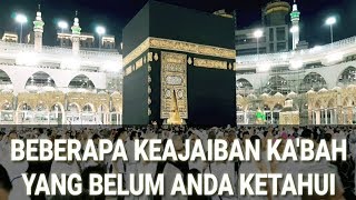 KEAJAIBAN KA'BAH YANG BELUM ANDA KETAHUI