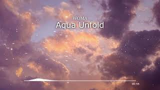 Aqua Unfold — WOMA| No Copyright Music | Backsound Music Library