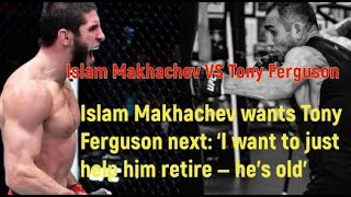 Islam Makhachev wants Tony Ferguson next: ‘I want to just help him retire — he’s old’