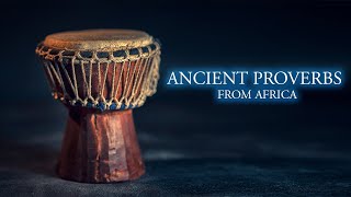 40 BEST AFRICAN PROVERBS (Life Changing Ancient Wisdom from the Forefathers)