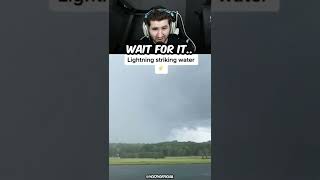 LIGHTNING STRIKES WATER!