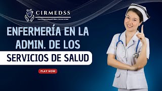 Enfermería en la Administración de los Servicios de Salud