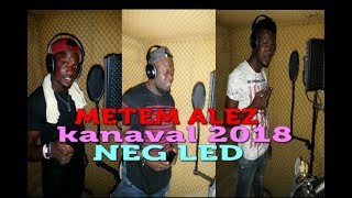 TROUP METEM ALEZ ned leg kanaval 2018