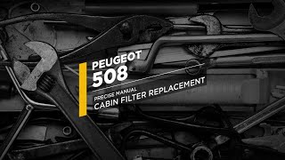 HOW TO REPLACE A WIX FILTERS CABIN FILTER | Peugeot 508 - WP2073