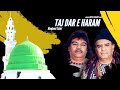 Tajdare Haram Ho Nigahe Karam | Urdu Naat Qawwali | Maqbool Sabri | #qawwali #sabribrothers #viral