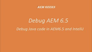 AEM Tutorial #5 | Debug AEM in Intellij | AEM6.5 debug in Intellij IDE
