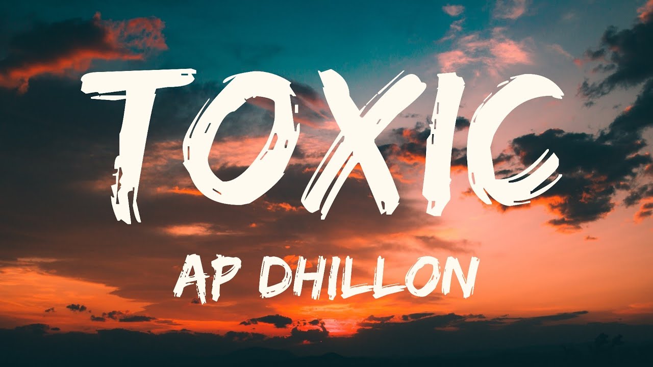 TOXIC (Lyrics W/ English Translation) - AP DHILLON | INTENSE - YouTube