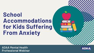 School Accommodations for Kids Suffering From Anxiety