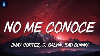 Jhay Cortez, J  Balvin, Bad Bunny ╸No Me Conoce Remix | Letra/Lyrics  Playlist | Karol G, Maluma,