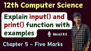 input() and print() functions | Tamil | Python | 12th computer science | Chap 5 imp Five mark