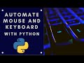 Python Automation Series #11: How to automate your mouse and keyboard in Python ?