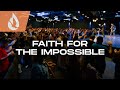 Faith for the Impossible | LIVE from Yakima, Washington