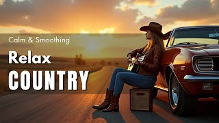 【Country Relax 15】Calm Playlist / for Relax / Work / Pop / Ballad / Study / Coffee 🤠🎶