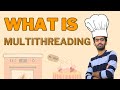 Cake🎂 Recipe for efficient Multi-threading | Java | Tamil