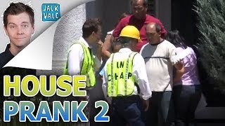 House Prank 2 Unchap | Jack Vale