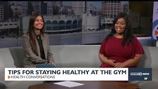 Health Conversations: How to stay healthy at the gym