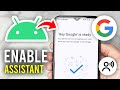 How To Enable Google Assistant On Android - Full Guide