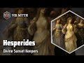 Hesperides: Guardians of the Sunset | Greek Mythology Story｜VISMYTH