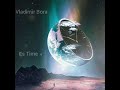 Vladimir Bora - Its Time ( Psy-Prog mix )