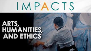 Core IMPACTS - Arts, Humanities, and Ethics