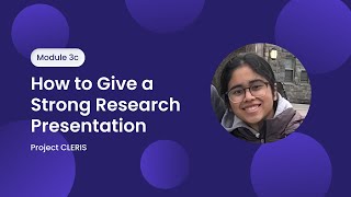 How to Give a Strong Research Presentation | Module 3c