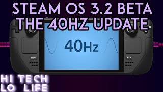 [Steam Deck] #SteamDeck SteamOS 3.2 - The 40hz Update... is 40hz worth the HYPE?