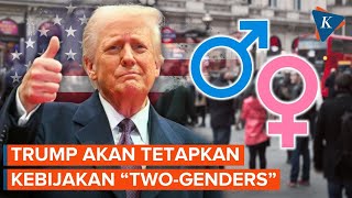 Dilantik Jadi Presiden, Donald Trump Tegaskan AS Hanya Akui 2 Jenis Kelamin