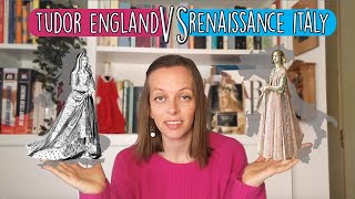 Tudor England meets Renaissance Italy - A Fashion Battle