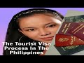 The Tourist Visa Process In The Philippines The Tourist Visa Process In The Philippines