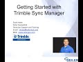Seiler Webinar - Getting Started with Trimble Sync Manager