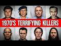 8 Terrifying KILLERS From The 1970s
