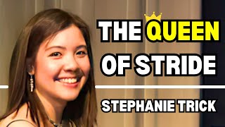 THE QUEEN OF STRIDE | STEPHANIE TRICK