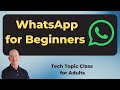 Getting Started with WhatsApp: A Simple Tech Topic Guide