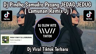 DJ PINDHO SAMUDRO PASANG JEDAG JEDUG FULL BASS || DJ LAMUNAN  PANY FVNKY VIRAL TIKTOK TERBARU 2024